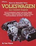How To Rebuild Your Volkswagen Aircooled Engine How To Troubleshoot Remove Tear Down Inspect Assemble Install Your Bug Bus Karmann Ghia Thing Type3 Type4 Porsche 914 Engine
