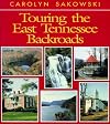 Touring the East Tennessee Backroads (Touring the Backroads)