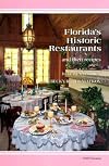 Florida's Historic Restaurants and Their Recipes (Historic Restaurants Cookbook)