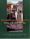 Ruined Landscapes Paintings of the Balkan War Zone