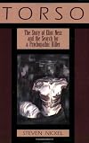Torso: The Story of Eliot Ness and the Search for a Psychopathic Killer