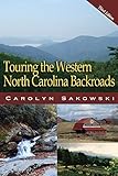 Touring Western North Carolina Touring The Backroads