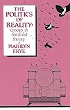 Politics Of Reality Essays In Feminist Theory