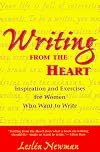 Writing from the Heart: Inspirations and Exercises for Women Who Want to Write