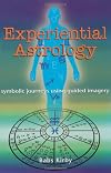 Experiential Astrology: Symbolic Journeys Using Guided Imagery