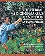 The Herbal Medicine-Maker's Handbook: A Home Manual - James Green