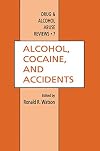 Alcohol, cocaine, and accidents