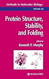 Protein Structure, Stability, and Folding (Methods in Molecular Biology)