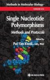 Single Nucleotide Polymorphisms: Methods and Protocols (Methods in Molecular Biology, Vol. 212)