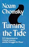 Turning the Tide: U.S. Intervention in Central America and the Struggle for Peace