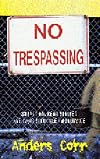 No trespassing! : squatting, rent strikes, and land struggles worldwide