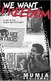 We Want Freedom: A Life in the Black Panther Party