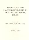 Prehistory and Paleoenvironments in the Central Negev, Israel, Volume III: The Avdat/Aqev Area, Part 3