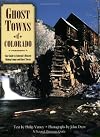Ghost Towns of Colorado (Pictorial Discovery Guide)