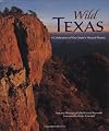 Wild Texas : a celebration of our state's natural beauty