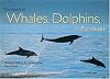 The World of Whales, Dolphins, & Porpoises: Natural History & Conservation
