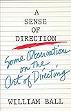 Sense of Direction: Some Observations on the Art of Directing
