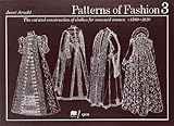 Patterns Of Fashion The Cut And Construction Of Clothes For Men And Women C15601620
