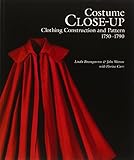 Costume Close Up: Clothing Construction and Pattern, 1750-1790