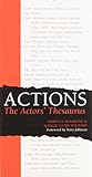 Actions The Actors Thesaurus