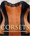 Corsets: Historical Patterns & Techniques