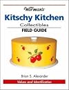 Warman's Field Guide: Kitschy Kitchen Collectibles