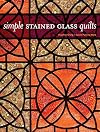 Simple Stained Glass Quilts