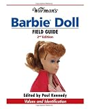Warmans Barbie Doll Field Guide Values And Identification Warmans Field Guide