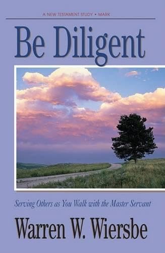 Be Diligent : Serving Others as You Walk with the Master Servant book cover