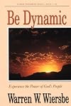 Be Dynamic (Acts 1-12): Experience the Power of God's People (The BE Series Commentary)
