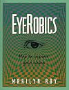 EyeRobics : How to Improve Your Vision
