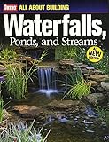 All About Building Waterfalls Ponds And Streams