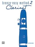 Breezeeasy Method For Clarinet Bk 2 Breezeeasy Series