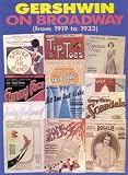 Gershwin On Broadway From 1919 To 1933