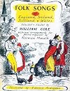 Folk Songs of England, Ireland, Scotland, & Wales