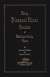 WASHINGTON County, Maine, Early Pleasant River Families of
