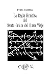 La Regla Kimbisa del Santo Cristo del Buen Viaje