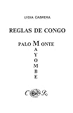 Reglas De Congo Palo Monte Mayombe Coleccion Del Chichereku En El Exilio