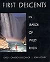 First Descents: In Search of Wild Rivers