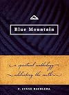 Blue Mountain: A Spiritual Anthology: A Spiritual Anthology Celebrating the Earth