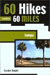 60 Hikes within 60 Miles: Tampa