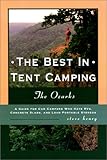 The Best In Tent Camping The Ozarks Best In Tent Camping Menasha Ridge