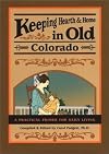 Keeping Hearth & Home in Old Colorado: A Practical Primer for Daily Living
