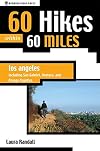 60 Hikes within 60 Miles: Los Angeles