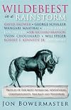 Wildebeest in a Rainstorm: Profiles of Our Most Intriguing Adventurers, Conservationists, Shagbags and Wanderers