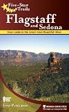 Five-Star Trails: Flagstaff and Sedona: Your Guide to the Area's Most Beautiful Hikes