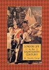 London Life in the Eighteenth Century