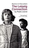 The Leipzig Connection (Basics in Education)