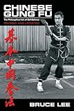 Chinese Gung Fu The Philosophical Art Of Self Defense
