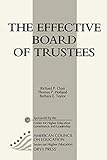 The Effective Board Of Trustees American Council On Education Oryx Press Series On Higher Education